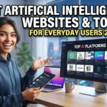 Best Artificial Intelligence Websites and Tools for Everyday Users 2026
