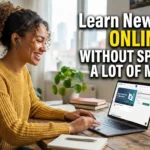 Learn New Skills Online Without Spending a Lot of Money 2026